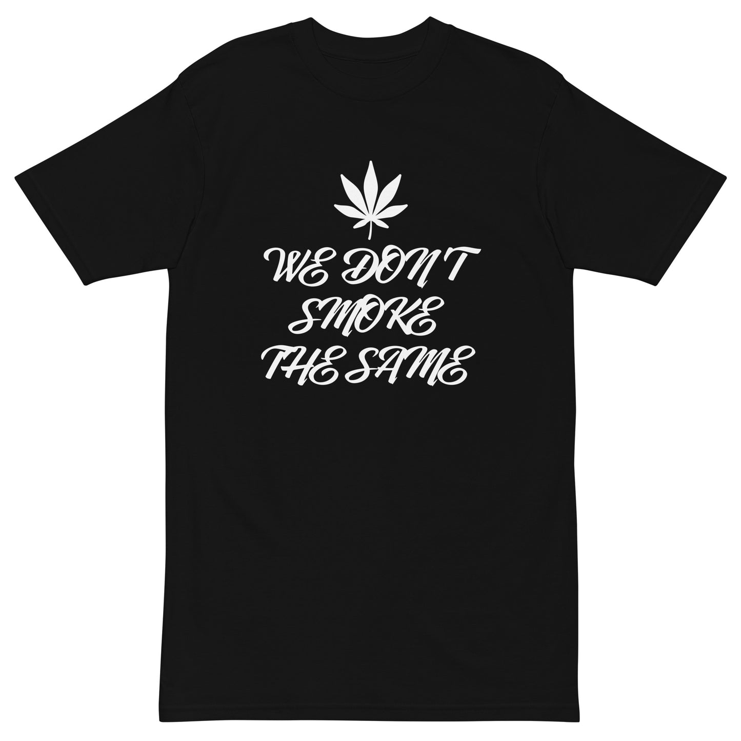 We Don't Smoke the Same